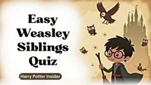 Easy Weasley Siblings Quiz