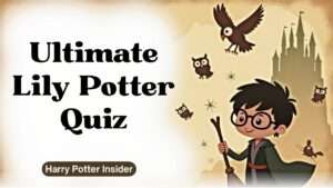 Ultimate Lily Potter Quiz