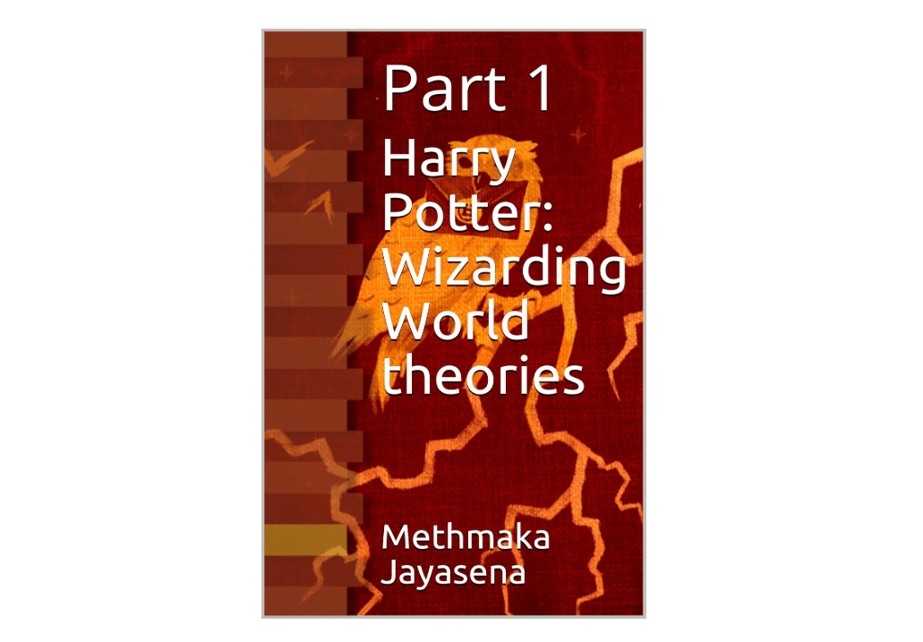 Harry Potter: Wizarding World theories: Part 1