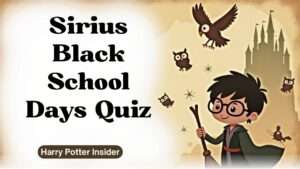 Sirius Black School Days Quiz