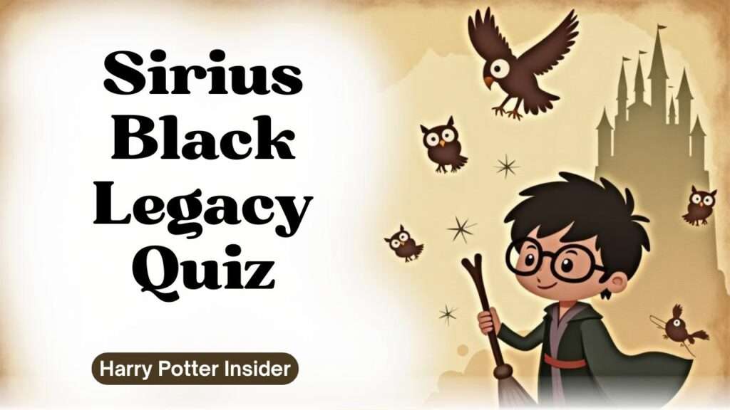 Sirius Black legacy quiz