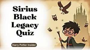 Sirius Black legacy quiz