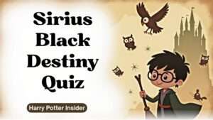 Sirius Black Destiny Quiz
